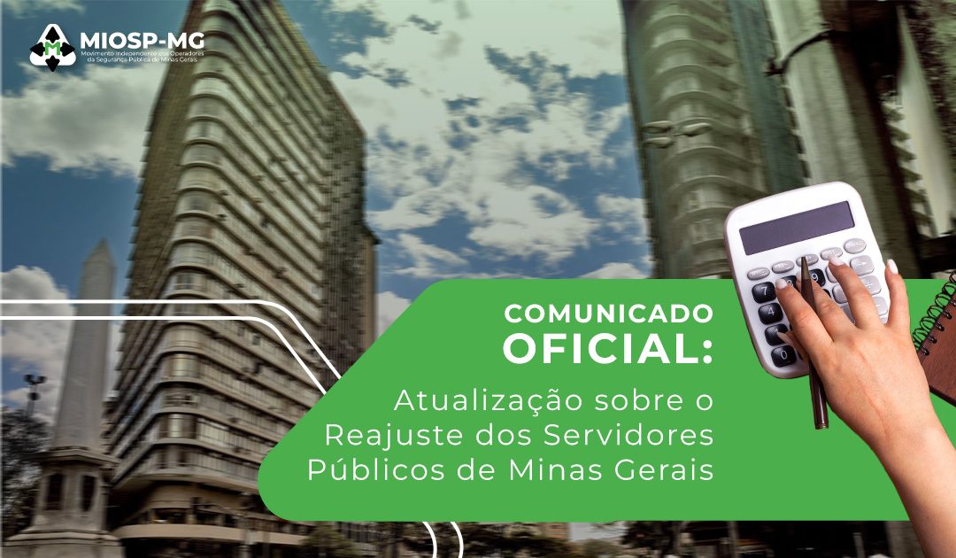 Comunicado Oficial: Atualização sobre o Reajuste dos Servidores Públicos de Minas Gerais