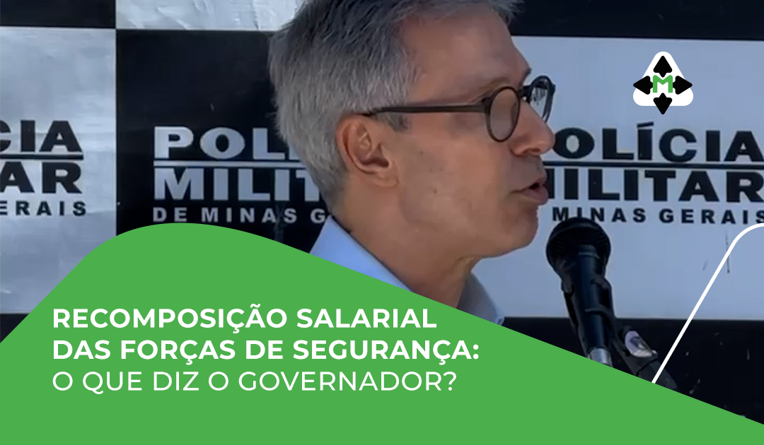 Governador Romeu Zema avalia recomposição salarial das forças de segurança de Minas Gerais