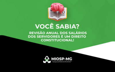 Você sabia? A revisão anual dos salários dos servidores é um direito constitucional!