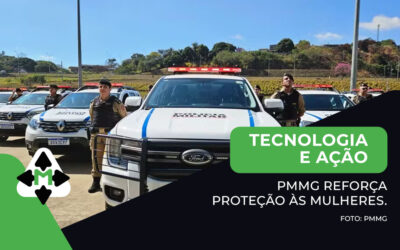 Tecnologia e ação: PMMG reforça proteção às mulheres