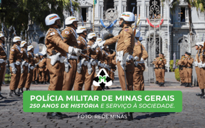 Polícia Militar de Minas Gerais 250 anos de história e serviço à sociedade