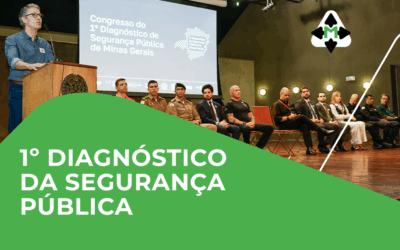 1º Diagnóstico da Segurança Pública reforça importância das forças de segurança do estado