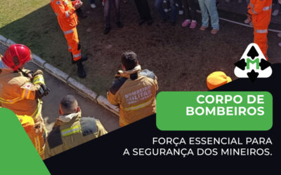 Corpo de Bombeiros: força essencial para a segurança dos mineiros