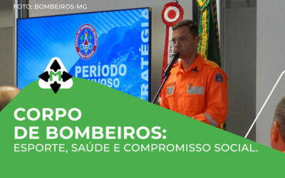 CORPO DE BOMBEIROS: União e estratégia para proteger vidas