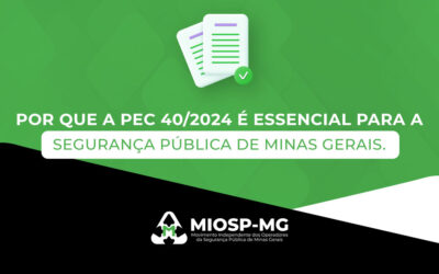 PEC 40/2024 segue parada na CCJ da ALMG: MIOSP-MG reforça apelo por valorização e justiça salarial