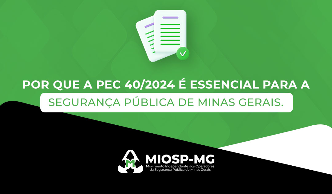 PEC 40/2024 segue parada na CCJ da ALMG: MIOSP-MG reforça apelo por valorização e justiça salarial