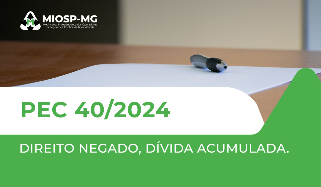 PEC 40: direito negado, dívida acumulada