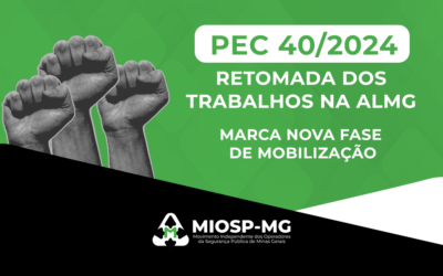 PEC 40/2024: retomada dos trabalhos na ALMG marca nova fase de mobilização