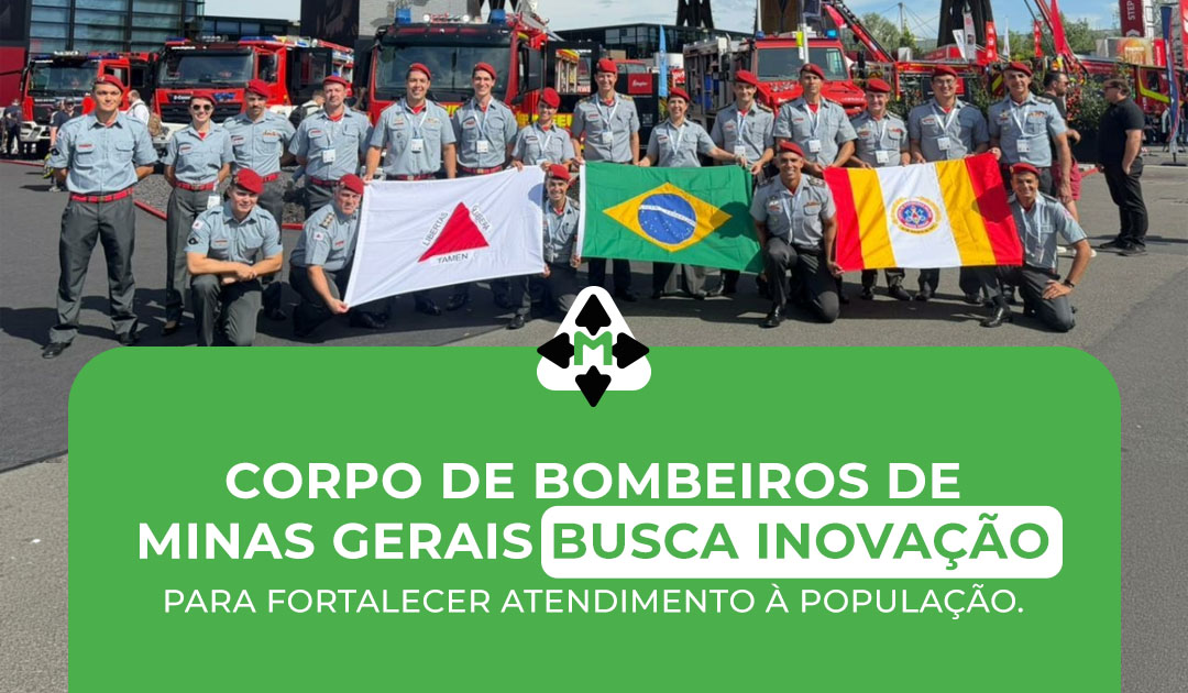 Corpo de Bombeiros de Minas Gerais busca inovação para fortalecer atendimento à população