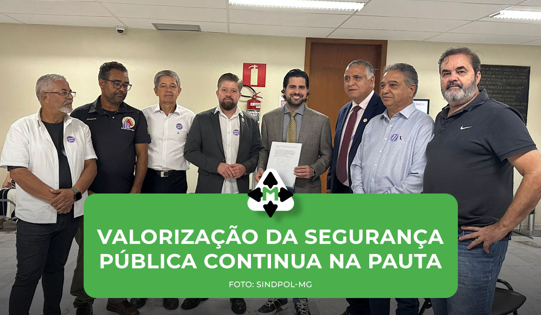 Valorização da segurança pública continua na pauta